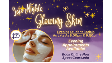 Busy Days Don't Have To Mean Skipping Self-Care! Our Skincare Students Are Offering Evening Student Facial Appointments As Late As 8:00pm & 9:00pm - Perfect For Unwinding After Work! Enjoy A Relaxing Student Facials For Just $25!